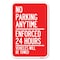 Signmission No Parking Anytime-Enforced 24 Hours V Heavy-Gauge Aluminum Sign, 12" x 18", A-1218-23769 A-1218-23769 - alternate 1